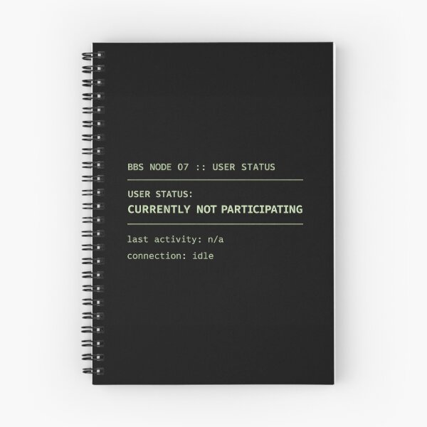 Item preview, Currently Not Participating – Retro BBS Terminal Status Humor designed and sold by Mad Factory Designs.