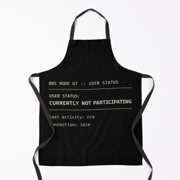 Item preview, Currently Not Participating – Retro BBS Terminal Status Humor designed and sold by Mad Factory Designs.