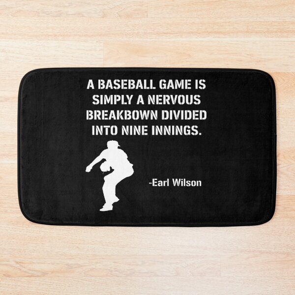 Item preview, Earl Wilson Baseball Nervous Breakdown Quote designed and sold by WeirdHelgas.