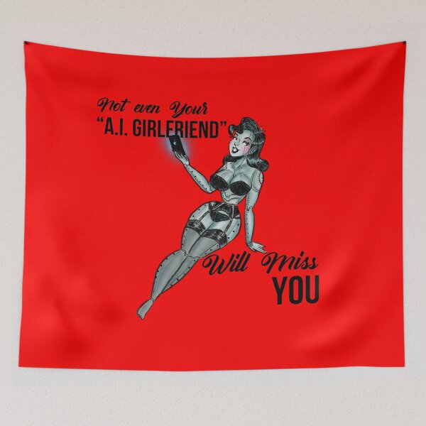 Item preview, not even your ai girlfriend will miss you (anti ai) designed and sold by remerasnerdas.