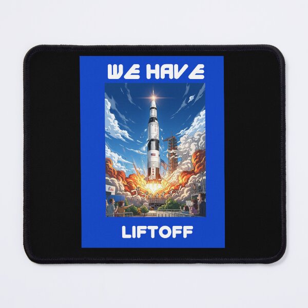 Item preview, WE HAVE LIFTOFF!!! designed and sold by HillC1985.