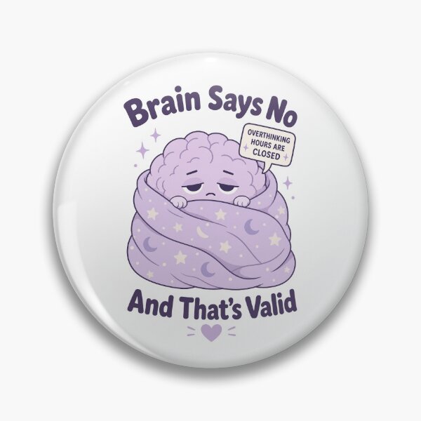 Item preview, Tired Brain Says No Valid designed and sold by NullSpacePrints.