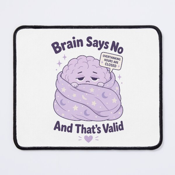 Item preview, Tired Brain Says No Valid designed and sold by NullSpacePrints.