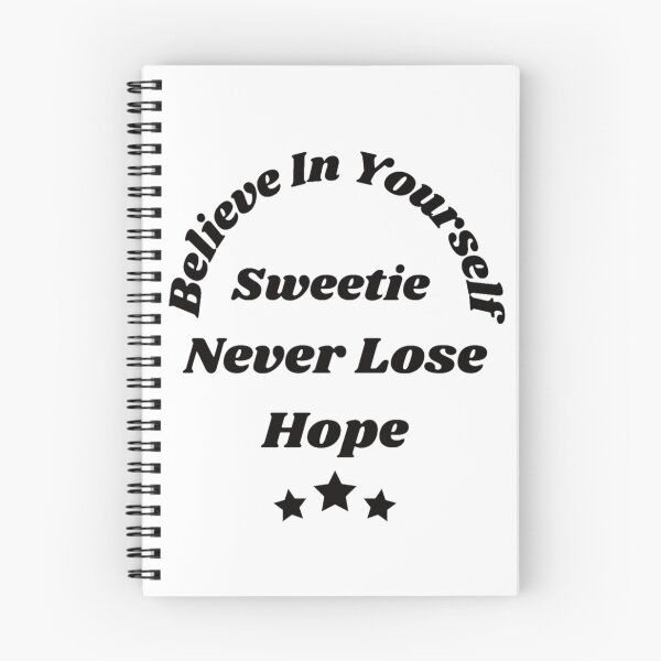 Item preview, believe in yourself sweetie, never lose hope designed and sold by SonNorriskk.