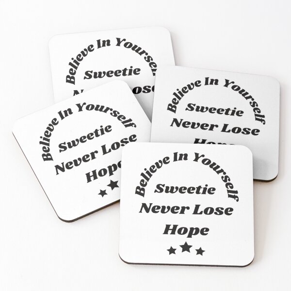 Item preview, believe in yourself sweetie, never lose hope designed and sold by SonNorriskk.
