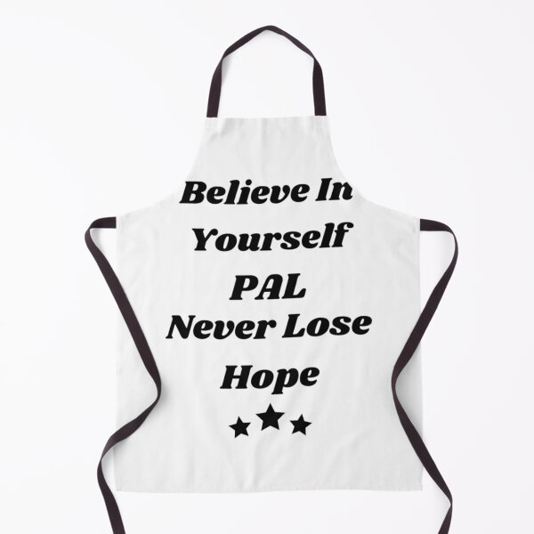 Item preview, believe in yourself pal, never lose hope designed and sold by SonNorriskk.