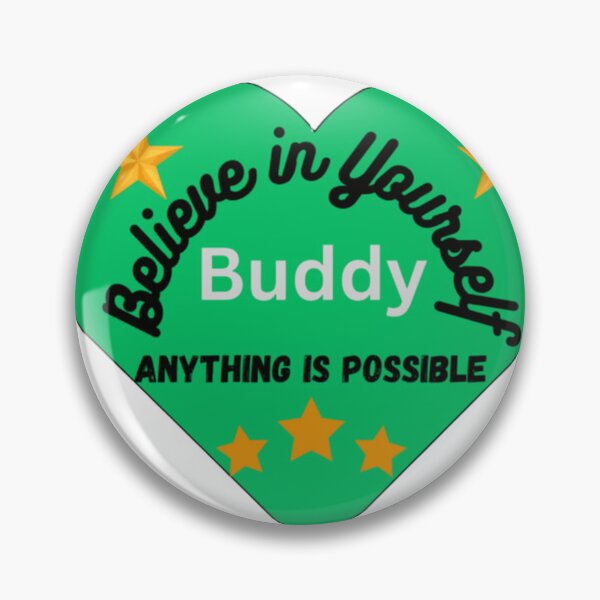 Item preview, believe in yourself buddy , anything is possible designed and sold by SonNorriskk.
