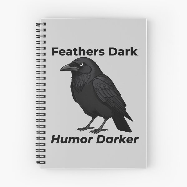 Item preview, Feathers Dark Humor Darker, Dark Humor Crow designed and sold by WrenAndWhimsy.
