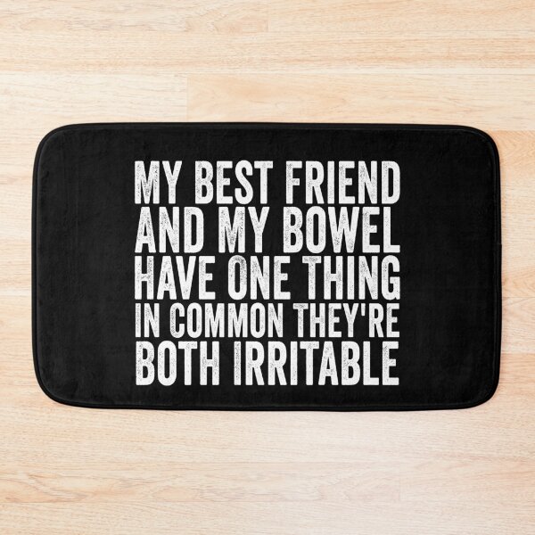 Item preview, My Best Friend And My Bowel Have One Thing In Common They’re Both Irritable Funny Best Friend Humor designed and sold by 76Valeria.