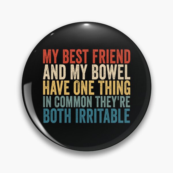 Item preview, My Best Friend And My Bowel Have One Thing In Common They’re Both Irritable Funny Best Friend Humor designed and sold by 76Valeria.