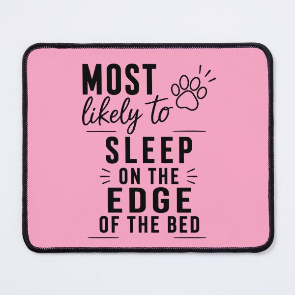 Item preview, Most Likely to Sleep on the Edge of the Bed (Black Text), Quirky Quote | designed and sold by Lotta Luxxa Lifestyle.