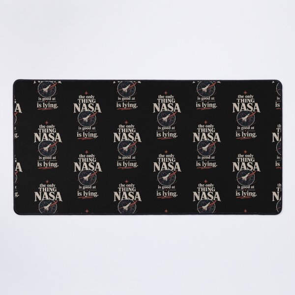 Item preview, The only thing Nasa is good at is lying. designed and sold by INEEDBABYPOWDER.