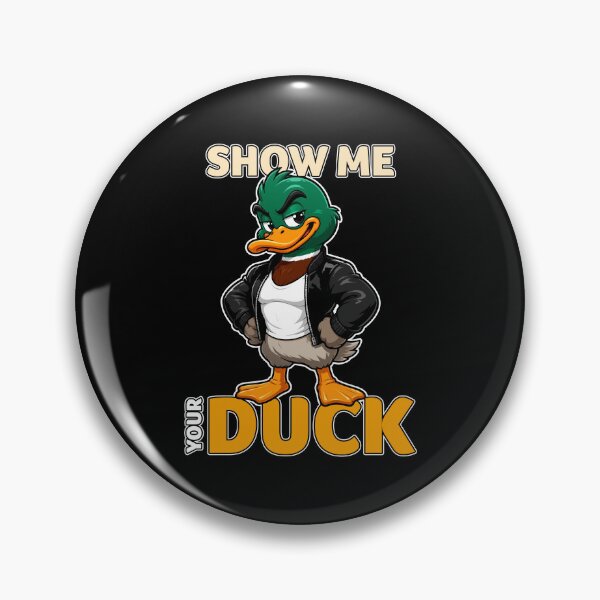 Item preview, Show Me Your Duck Funny Mallard Pun designed and sold by Karma Design.