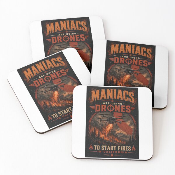 Item preview, maniacs are using drones to start fires in California designed and sold by INEEDBABYPOWDER.