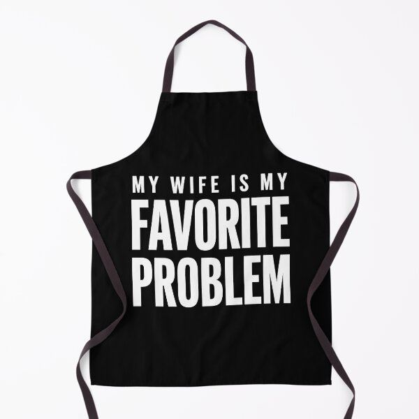 Item preview, My Wife is My Favorite Problem Funny designed and sold by Doodletext.