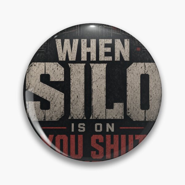 Item preview, When silo is on you shut the hell up designed and sold by INEEDBABYPOWDER.