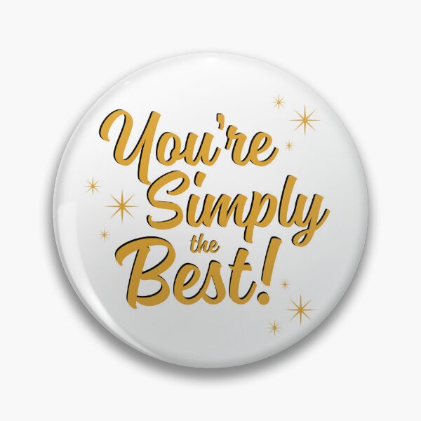 Item preview, You're Simply the Best designed and sold by Essential Originals.