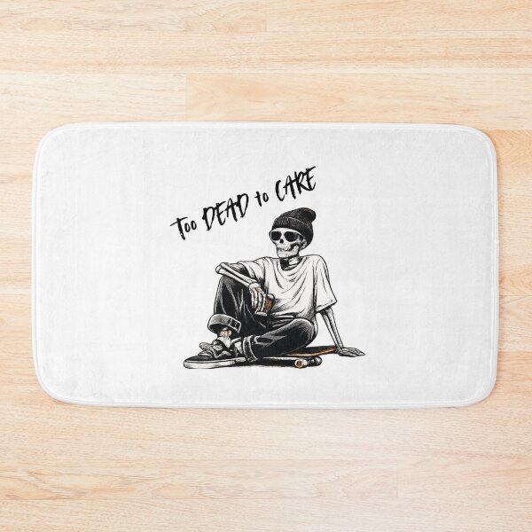 Item preview, Too Dead To Care Skater Skeleton Funny designed and sold by NESTORY-Studio.