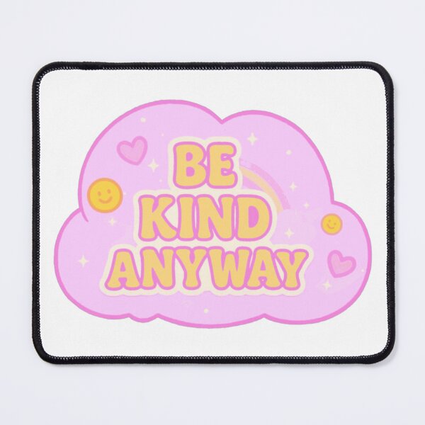 Item preview, Be Kind Anyway Pastel Cloud Tee designed and sold by AlenJaclenee.
