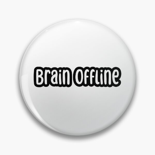 Item preview, Brain Offline, Outline Typography  designed and sold by Memes N Lore .