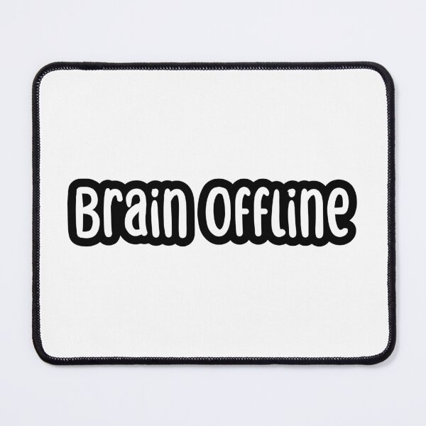 Item preview, Brain Offline, Outline Typography designed and sold by Memes N Lore .