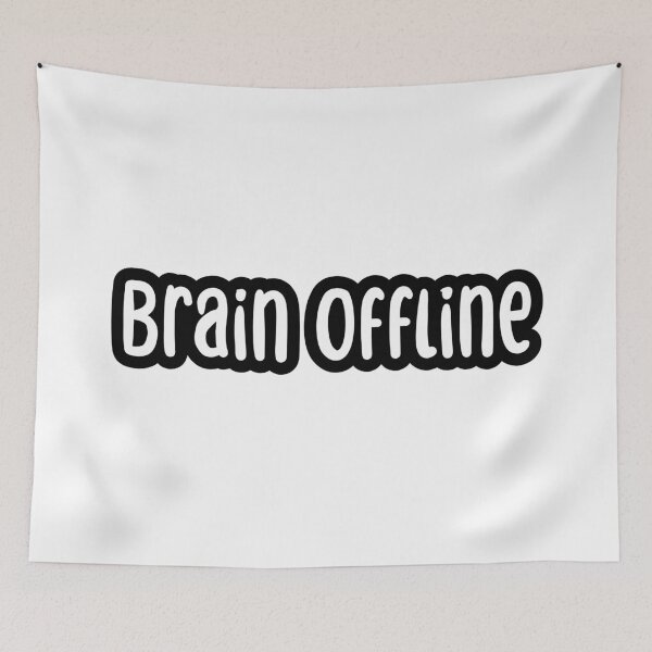 Item preview, Brain Offline, Outline Typography  designed and sold by Memes N Lore .
