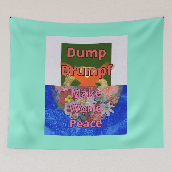 Item preview, Dump Drumpf, Make World Peace designed and sold by DD-MWP.