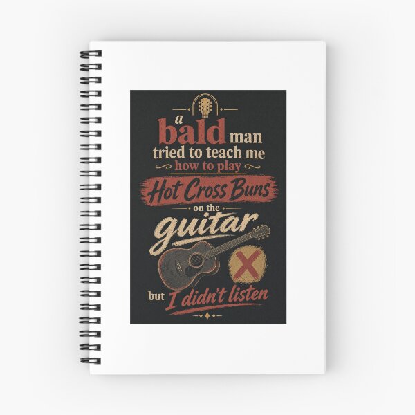 Item preview, A bald man tried to teach me how to play hot cross buns on the guitar but I didn't listen.  designed and sold by INEEDBABYPOWDER.