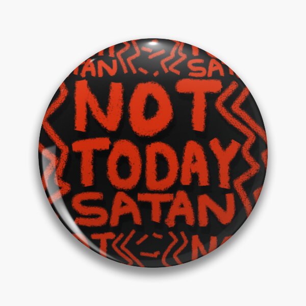 Item preview, NOT TODAY SATAN designed and sold by zzzozzo.