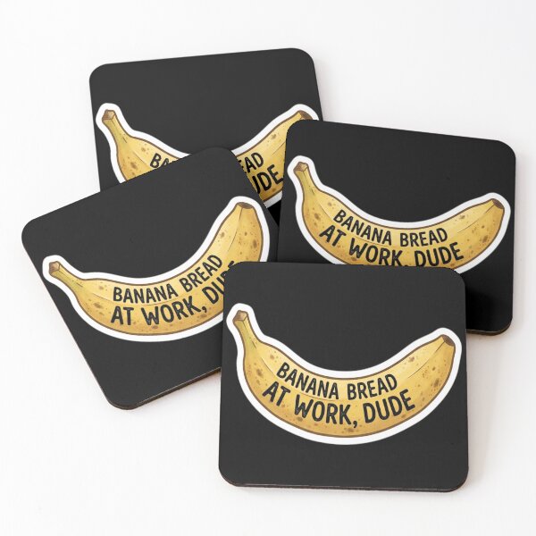 Item preview, Banana Bread At Work, Dude designed and sold by florancouriei.