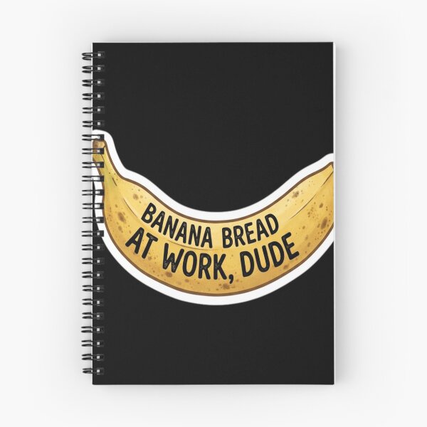 Item preview, Banana Bread At Work, Dude designed and sold by florancouriei.