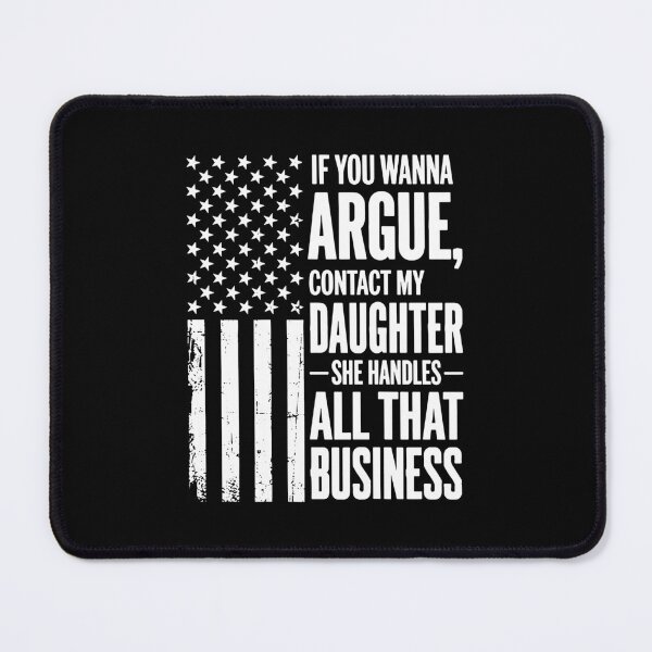 Item preview, Funny US Daughter Argument Tee designed and sold by nryum.