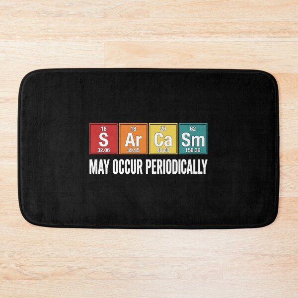 Item preview, Periodically Science Chemistry Sarcasm Periodic Table Scientist Chemist designed and sold by Doodleoub.