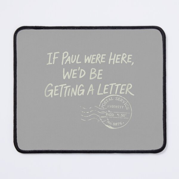 Item preview, If Paul were Here We'd Be Getting A Letter Christian Humor designed and sold by ArleneRowe.