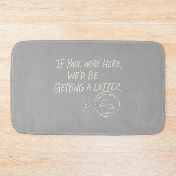 Item preview, If Paul were Here We'd Be Getting A Letter Christian Humor designed and sold by ArleneRowe.