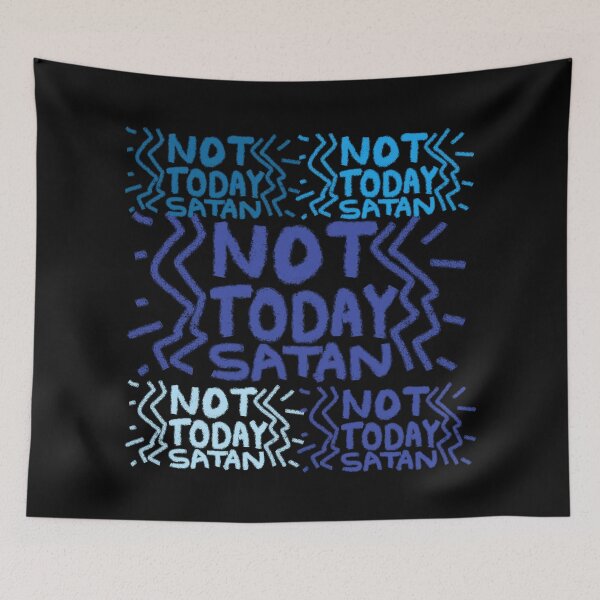 Item preview, NOT TODAY SATAN designed and sold by zzzozzo.