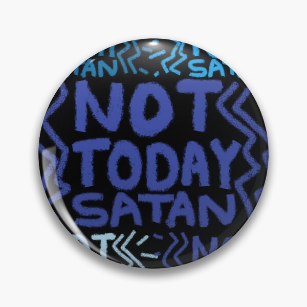 Item preview, NOT TODAY SATAN designed and sold by zzzozzo.