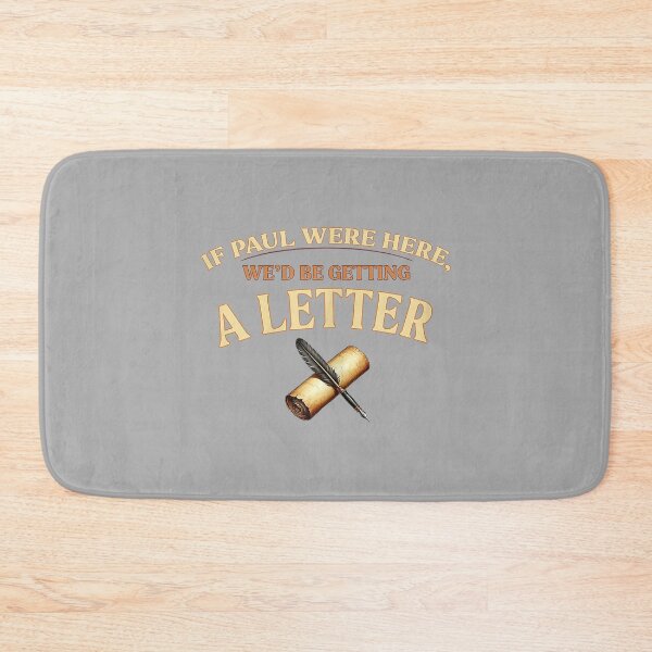 Item preview, If Paul were Here We'd Be Getting A Letter Christian designed and sold by ArleneRowe.