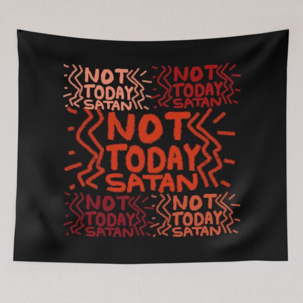 Item preview, NOT TODAY SATAN designed and sold by zzzozzo.