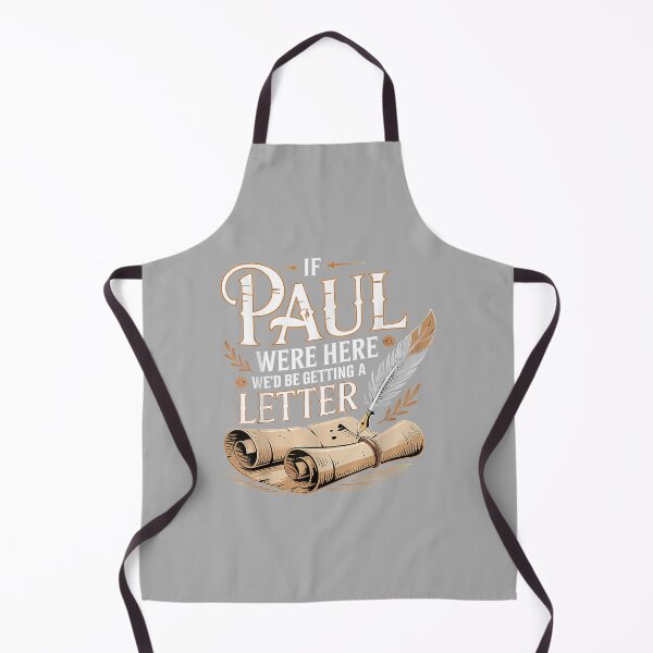 Item preview, If Paul were Here We'd Be Getting A Letter Funny Quote designed and sold by ArleneRowe.