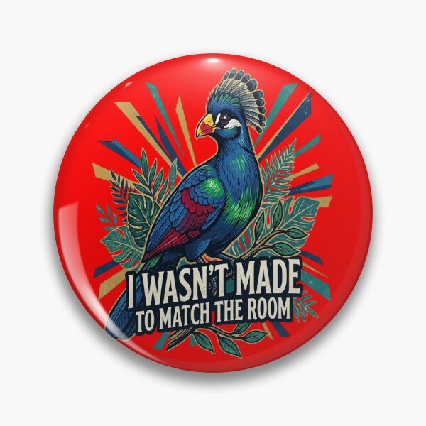 Item preview, Great Blue Turaco I Wasn't Made To Match The Room designed and sold by Max Store.