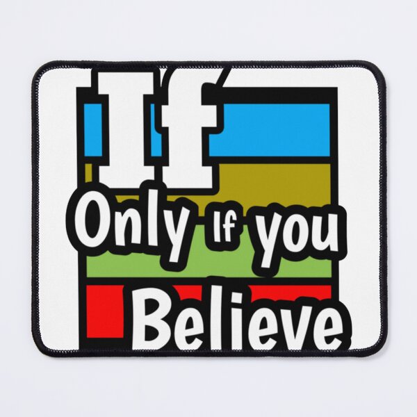 Item preview, If Only You Believe designed and sold by CoreyPettysa.