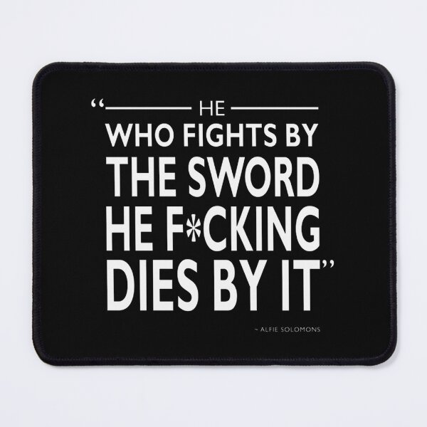 Item preview, He Who Fights By The Swordpng designed and sold by rmverajeep.