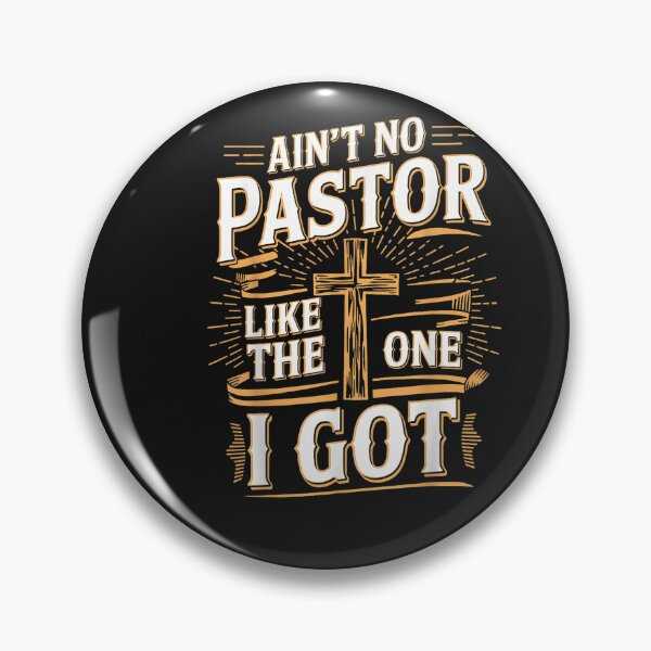 Item preview, Ain't No Pastor Like The One I Got designed and sold by FrankIsabel.