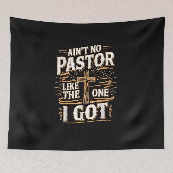 Item preview, Ain't No Pastor Like The One I Got designed and sold by FrankIsabel.