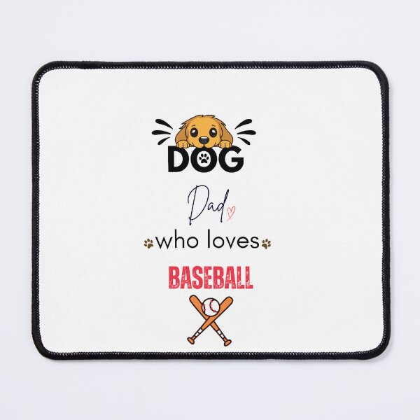 Item preview, Dog Dad Who Loves Baseball designed and sold by PawFitt.