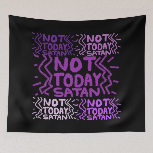 Item preview, NOT TODAY SATAN designed and sold by zzzozzo.