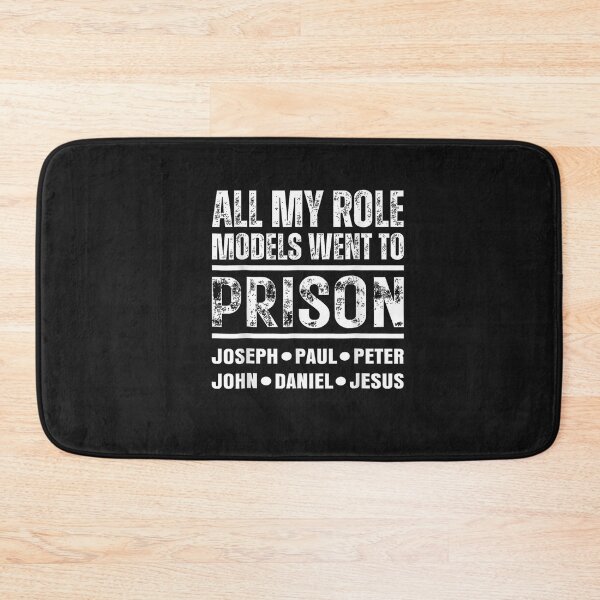 Item preview, All My Role Models Went to Prison Christian designed and sold by FrankIsabel.