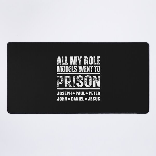 Item preview, All My Role Models Went to Prison Christian designed and sold by FrankIsabel.