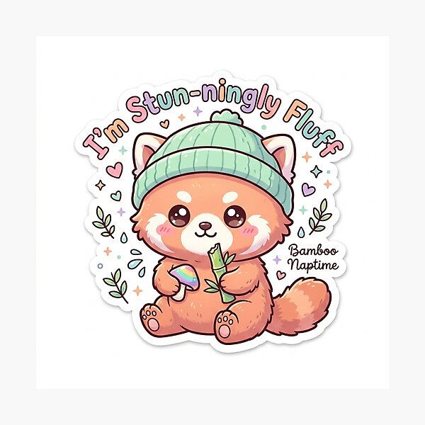 Item preview, Cute Kawaii I'm Stun-ningly Fluff Red Panda Sticker | Anime Style Bamboo Naptime Chibi Art | Cute Animal Quote Sticker designed and sold by Chipkooo.